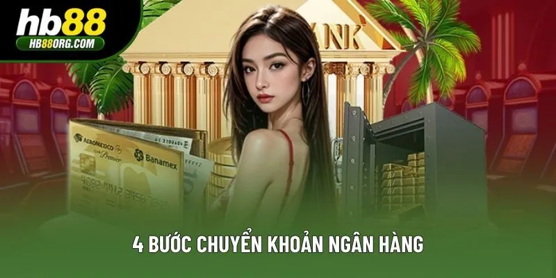 4 bước chuyển khoản ngân hàng