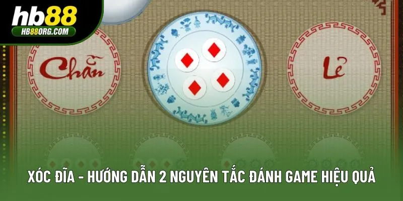 Xóc Đĩa - Hướng Dẫn 2 Nguyên Tắc Đánh Game Hiệu Quả